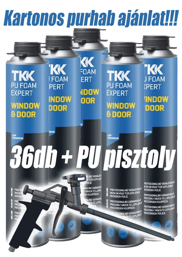 TKK EXPERT PU FOAM pisztolyos PU hab profi nyílászáró beépítéshez 3 KARTONOS AJÁNLAT (36) + STANDARD PU pisztoly