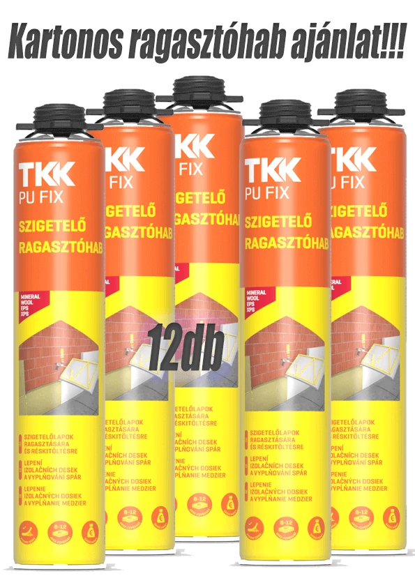 TKK ragasztó hab - Alacsony tágulású kézi PU HAB - KARTONOS AJÁNLAT (12db)